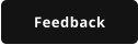 Feedback