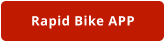 Rapid Bike APP